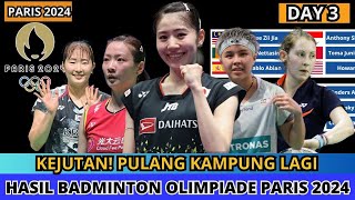 HASIL BADMINTON OLIMPIADE PARIS 2024 DAY 3KEJUTAN DI DAY 3 paris2024 [upl. by Atila]