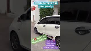 Dijual Toyota Calya 12 G AT 2016 [upl. by Wadleigh]