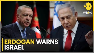 Turkish President Erdogan warns Turkiye might enter Israel to help Palestinians  WION [upl. by Konstance]