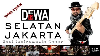 Selatan Jakarta  Dewa 19  Real Instruments Cover  Karaoke Version [upl. by Araccat]