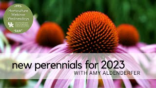 New Perennials for 2023 [upl. by Ennairac]