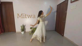 Mitwa 🤍 mithalis Dance Choreography  kabhi alvida na kehna  mitwa  dance Cover  songs [upl. by Nedda]