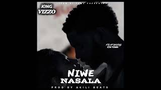 King Vizzo Ft Ichi Town Niwe Nasala [upl. by Airotahs993]