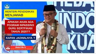 Menteri Pendidikan Menjelaskan tentang Inpassing Bagi Guru Sertifikasi Tahun 2025 [upl. by Yonit]