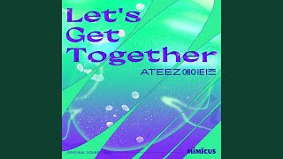 Let′s Get Together [upl. by Ddat]