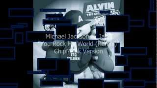 Michael Jackson quotYou Rock My World Remixquot ft JayZ ChipMunk Version wLyrics [upl. by Anitnelav]