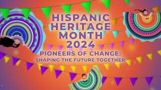 Hispanic Heritage Month 2024 Pioneers of Change [upl. by Hepza]