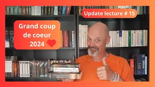 Update lecture  15  Grand coup de coeur 2024 [upl. by Iddet]