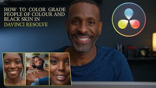 How to Color Grade People of Colour and Black Skin in Davinci Resolve 18  Beginner’s Tutorial [upl. by Matti]