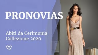 Abiti da Cerimonia  Pronovias Collezione 2020 [upl. by Enomis]