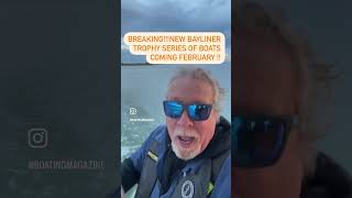 BREAKING New line of bayliner Trophy boats [upl. by Nowyt]