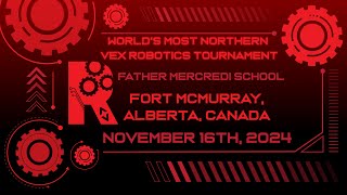 Fort McMurray VEX Robotics Competition  Worlds Most Northern VEX Tournament [upl. by Ignatz]