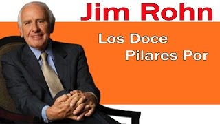 Jim Rohn  Audiolibro Los Doce Pilares Por  Audio Libro [upl. by Hocker446]