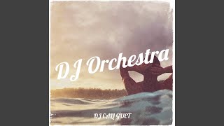 DJ Orchestra [upl. by Pettit458]