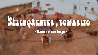 Los delinqüentes y Tomasito 02 Camino del hoyo [upl. by Analad]