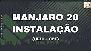 Instalando o MANJARO 20  Tabela de partição GPT bootefi [upl. by Cathi]