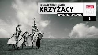 Krzyżacy 002  Henryk Sienkiewicz  Audiobook po polsku [upl. by Yahsat]