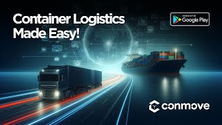 Conmove  Container Logistics Made Easy  कंटेनर लॉजिस्टिक्स हुआ आसान  conmove logistics import [upl. by Hayes604]