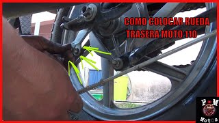 como colocar rueda trasera moto 110 [upl. by Enirahtac]