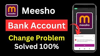 Meesho Bank Account Change Problem  Meesho Me Bank Details Change Nahi Ho Raha Hai [upl. by Nylannej643]