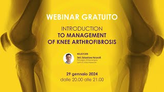 Introduction to Management of Knee Arthrofibrosis  Diretta con Sebastiano Nutarelli [upl. by Retnuh]