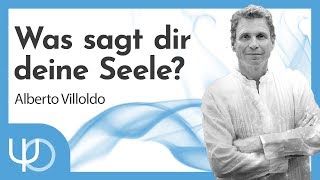 WAS sagt deine Seele 🙏  Dr Alberto Villoldo deutsch [upl. by Iror]