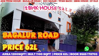 HOSUR  BAGLUR ROAD  2 BHK HOUSE SALE  NORTH  LOAN  CHAITANYA MAHARISHI  TITAN  9585 178703 [upl. by Eidderf]