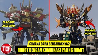 TOP 10 MechaRobot dengan Kombinasi Paling Rumit di Super Sentai [upl. by Ettelocin718]