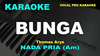 BUNGA KARAOKE NADA PRIA COWOK THOMAS ARYA [upl. by Erfert33]