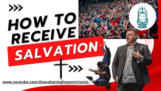 How to receive Salvation [upl. by Ahsilek106]