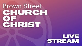 Brown Street Church of Christ Sunday PM 622024 [upl. by Arata]