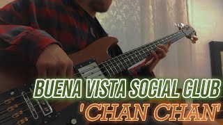 Buena Vista Social Club  Chan Chan Bass Cover [upl. by Gaidano]