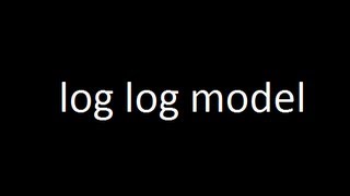 log log model [upl. by Kemppe]