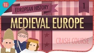 Medieval Europe Crash Course European History 1 [upl. by Leihcey252]