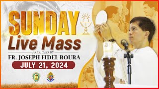 SUNDAY FILIPINO MASS TODAY LIVE  JULY 21 2024  FR JOSEPH FIDEL ROURA [upl. by Nana]