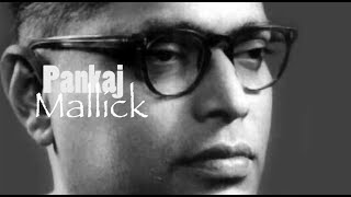 Pankaj Mallick Milestone Songs [upl. by Sosna]