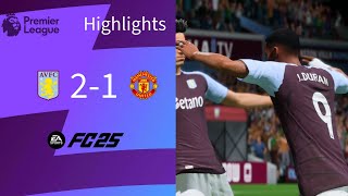 Villa score quickfire double to complete comeback  Aston Villa 21 Man Utd  FC 25 EPL Highlights [upl. by Chapland]