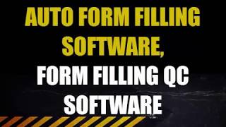 AUTO FORM FILLING SOFTWARE FORM FILLING QC SOFTWARE [upl. by Weiner396]