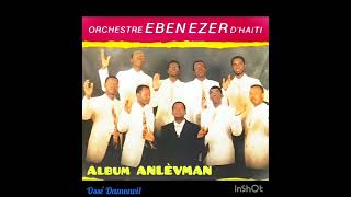 EBEN EZER  Album ANLÈVMAN🎼🎼🎶🎶🎹🎹🎹🎵🎵🎵🎤🎧 [upl. by Odlaniger]