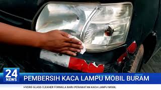 Hydro Glass Cleaner Pembersih Kaca Lampu Mobil Buram Kusam amp Menguning [upl. by Guimar]