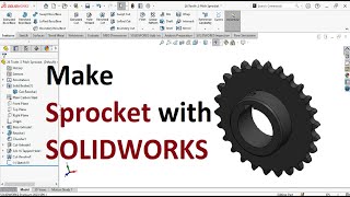 Sprocket Design with Solidworks [upl. by Kalvin]