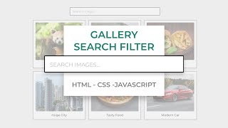 Filterable Image Gallery Using Search Box  HTML  CSS  JavaScript [upl. by Voltmer474]