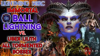 Diablo 4  Ball Lightning Sorcerer vs Uber Lilith amp All Tormented Bosses Speed Kill Season 4 [upl. by Aletta]