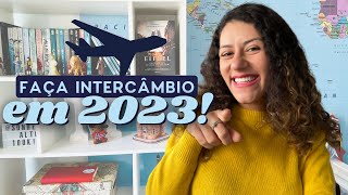 COMO PLANEJAR SEU INTERCÂMBIO EM 2023  12 passos completos [upl. by Oizirbaf]