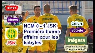 NCM 0  1 JSK  bonne affaire pour la JSK en déplacement le MCA frappe fort contre Ben Aknoun 4  0 [upl. by Acimat]