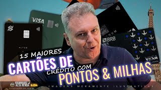 💳RANKING DOS 15 MAIORES CARTÕES DE CRÉDITO DO BRASIL PARA JUNTAR PONTOS ESTRATÉGICOS PARA VOCÊ [upl. by Farland]