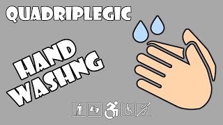 Washing Hands  How To  Quadriplegic C5C6C7 [upl. by Ardnuhsal]