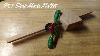 Pt 3 Shop Made Wood Mallet [upl. by Ronn674]