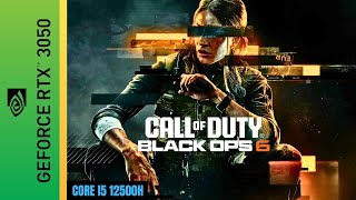 Call Of Duty Black Ops 6  RTX 3050 Laptop  I5 12500H  16GB Ram [upl. by Layton]