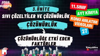 ÇÖZÜNÜRLÜĞE ETKİ EDEN FAKTÖRLER  11SINIF KİMYA  AYT KİMYA [upl. by See]